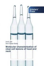 Molecular characterization of clear cell lesions of head and neck