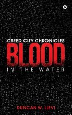Creed City Chronicles: Blood in the Water