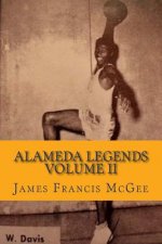 Alameda Legends Volume II