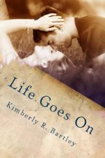 Life Goes On