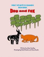 Dog and Fox: What We Have in Common Brim Book