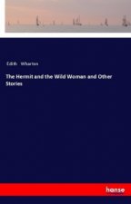 The Hermit and the Wild Woman and Other Stories