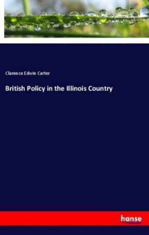 British Policy in the Illinois Country