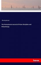 The Pennsylvania Journal of Prison Discipline and Philanthropy