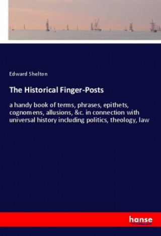 The Historical Finger-Posts