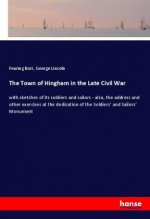 The Town of Hingham in the Late Civil War