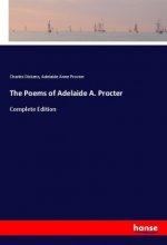 The Poems of Adelaide A. Procter