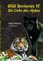 Wild Territories IV - Die Liebe des Alphas