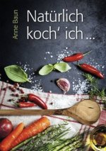 Natürlich koch' ich ...; .
