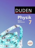 Duden Physik - Gymnasium Bayern 7. Jahrgangsstufe - Schülerbuch