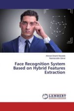 Face Recognition System Based on Hybrid Features Extraction