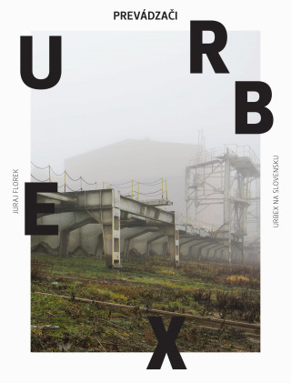 Urbex Prevádzači