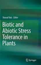 Biotic and Abiotic Stress Tolerance in Plants