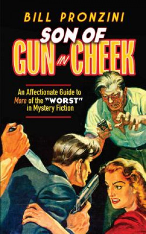 Son of Gun in Cheek: An Affectionate Guide to More of the 