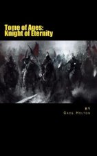 Knight of Eternity: Tome of Ages