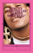 Sincity Chronicles: If Love Were Real