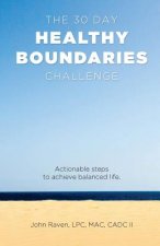 The 30-Day Healthy Boundaries Challenge