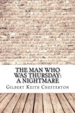 The Man Who Was Thursday: a Nightmare