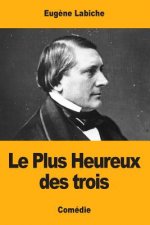 Le Plus Heureux des trois