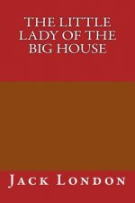The Little Lady of the Big House