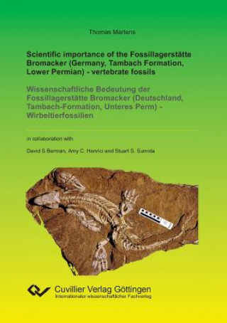Scientific importance of the Fossillagerst tte Bromacker (Germany, Tambach Formation, Lower Permian) - vertebrate fossils