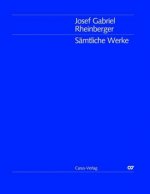 Josef Gabriel Rheinberger Gesamtausgabe Band 44