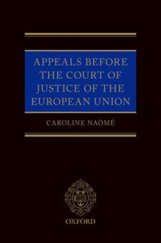 Appeals Before the Court of Justice of the European Union