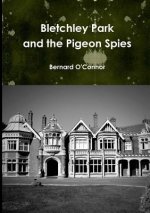Bletchley Park and the Pigeon Spies