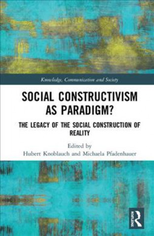 Social Constructivism as Paradigm?