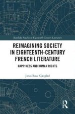 Reimagining Society in Eighteenth-Century French Literature