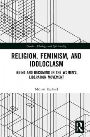 Religion, Feminism, and Idoloclasm