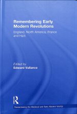 Remembering Early Modern Revolutions