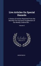LIVE ARTICLES ON SPECIAL HAZARDS: A SERI