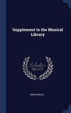 SUPPLEMENT TO THE MUSICAL LIBRARY
