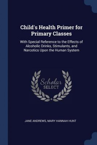 CHILD'S HEALTH PRIMER FOR PRIMARY CLASSE