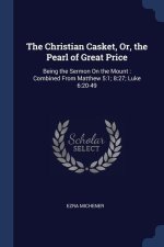 THE CHRISTIAN CASKET, OR, THE PEARL OF G