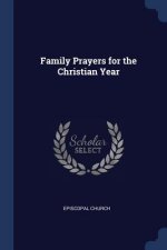 FAMILY PRAYERS FOR THE CHRISTIAN YEAR