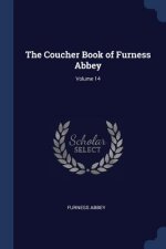 THE COUCHER BOOK OF FURNESS ABBEY; VOLUM