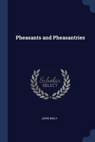 PHEASANTS AND PHEASANTRIES