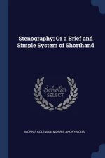 STENOGRAPHY; OR A BRIEF AND SIMPLE SYSTE