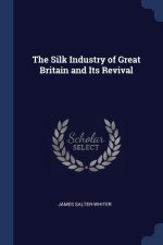 THE SILK INDUSTRY OF GREAT BRITAIN AND I