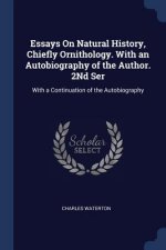 ESSAYS ON NATURAL HISTORY, CHIEFLY ORNIT