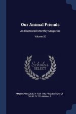 OUR ANIMAL FRIENDS: AN ILLUSTRATED MONTH