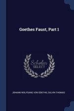 GOETHES FAUST, PART 1