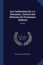 LES CONFESSIONS DE J.J. ROUSSEAU ; SUIVI