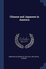 CHINESE AND JAPANESE IN AMERICA