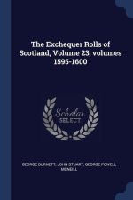 THE EXCHEQUER ROLLS OF SCOTLAND, VOLUME