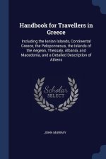 HANDBOOK FOR TRAVELLERS IN GREECE: INCLU