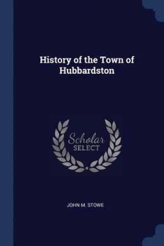 HISTORY OF THE TOWN OF HUBBARDSTON