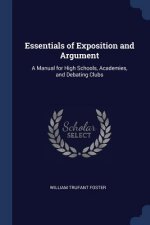 ESSENTIALS OF EXPOSITION AND ARGUMENT: A